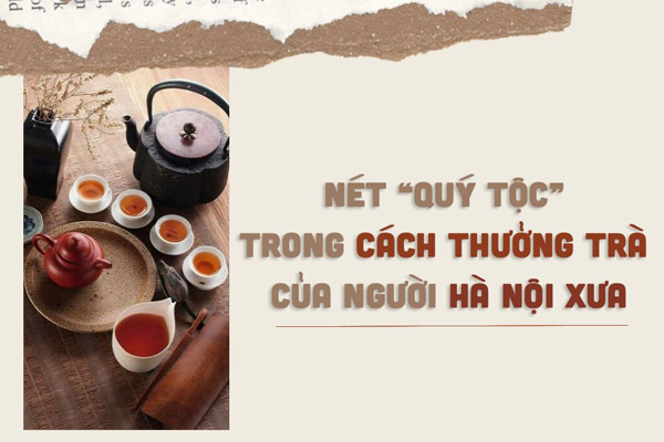 cách thưởng trà của người hà nội xưa