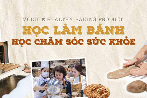 Module Healthy Baking Product: Học Làm Bánh – Học Chăm Sóc Sức Khỏe