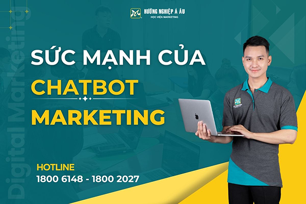 Chuyên Đề Sức Mạnh Của Chatbot Trong Marketing
