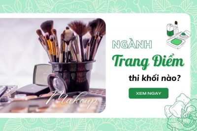 ngành trang điểm thi khối nào