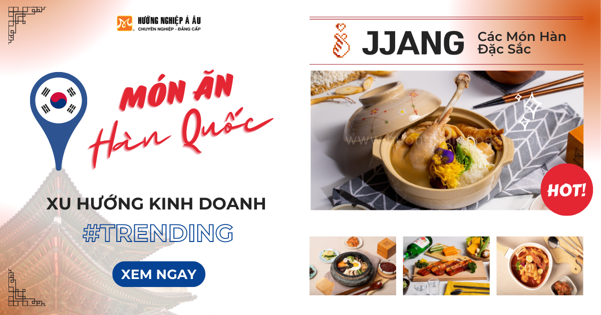 Kinh Doanh Các Món Ăn Hàn Quốc - Dẫn Đầu Xu Hướng Kinh Doanh