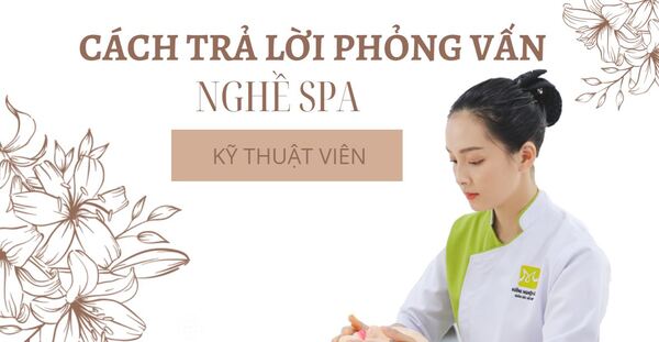 kinh nghiệm phỏng vấn nghề spa