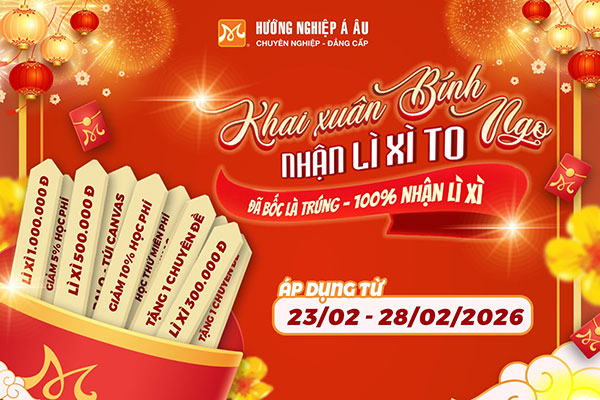 Cơ hội “hái lộc” đầu năm 2026 tại toàn hệ thống chi nhánh Hướng Nghiệp Á Âu Thumb PC