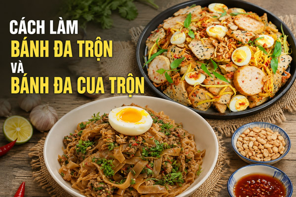 Cách Làm Bánh Đa Trộn