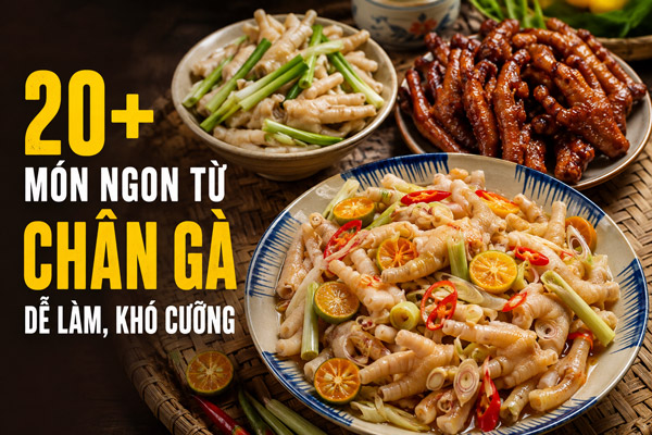 Chân Gà Làm Gì Ngon